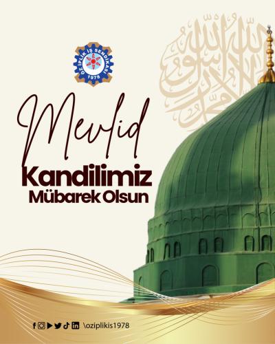 MEVLİD KANDİLİMİZ MÜBAREK OLSUN